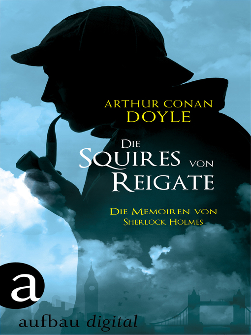 Title details for Die Squires von Reigate by Arthur Conan Doyle - Wait list